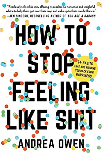 How to Stop Feeling Like Shit book cover