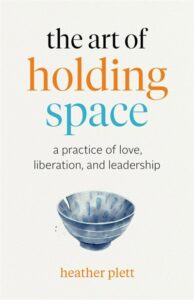 The Art of Holding Space Book cover