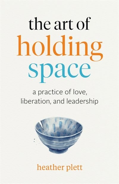The Art of Holding Space Book cover